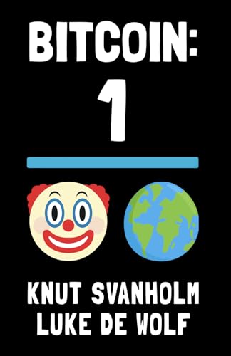Bitcoin: The Inverse of Clown World