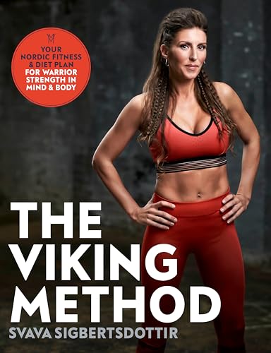 The Viking Method: Your Nordic Fitness and Diet Plan for Warrior Strength in Mind and Body von Penguin Life