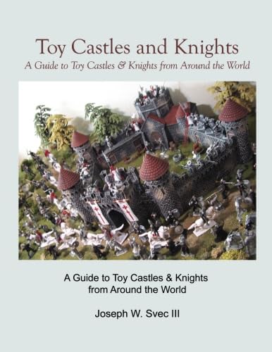 Toy Castles and Knights von Infinity Publishing