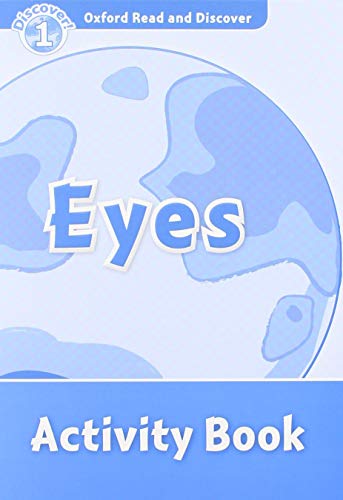Oxford Read and Discover 1. Eyes Activity Book