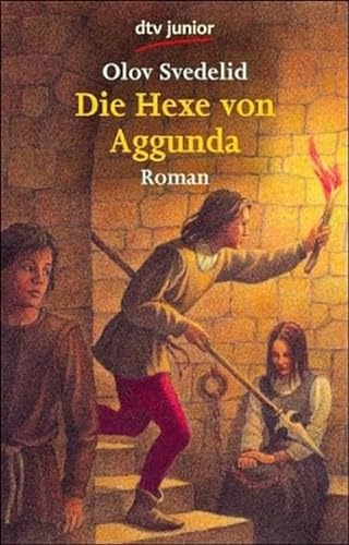 Die Hexe von Aggunda: Roman