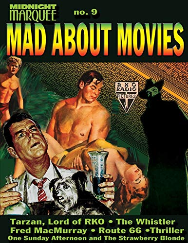 Mad About Movies #9 Mad About Movies #9 von Midnight Marquee Press, Inc.