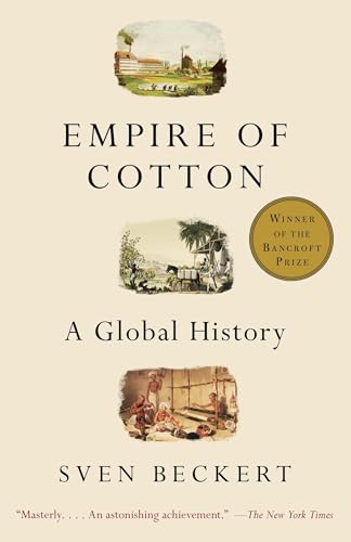 Empire of Cotton: A Global History von Vintage