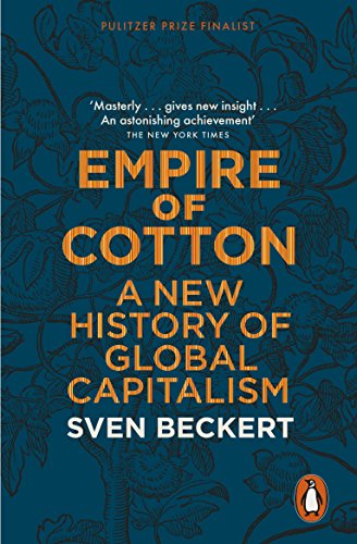 Empire of Cotton: A New History of Global Capitalism von Penguin