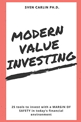 MODERN VALUE INVESTING: 25 Tools to Invest With a Margin of Safety in Today's Financial Environment von Independently Published