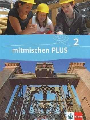 Mitmischen PLUS 2. Schülerbuch. Neubearbeitung für Hauptschulen in Rheinland-Pfalz und Saarland von Klett Ernst /Schulbuch