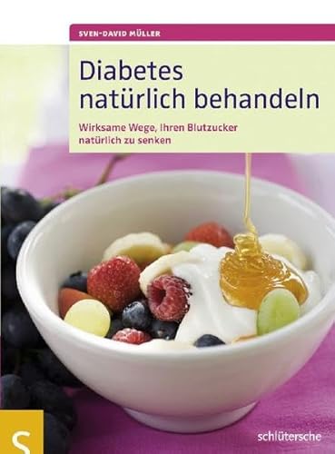 Diabetes natürlich behandeln. Wirksame Wege, Ihren Blutzucker natürlich zu senken