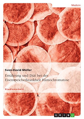 Ernährung und Diät bei der Eisenspeicherkrankheit Hämochromatose Ernährung und Diät bei der Eisenspeicherkrankheit Hämochromatose