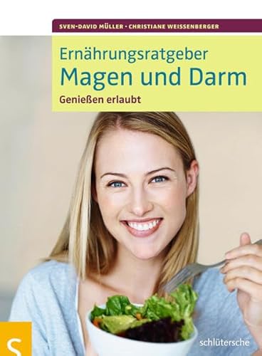 Ernährungsratgeber Magen und Darm: Genießen erlaubt von Schltersche Verlag