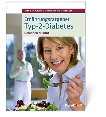 Ernährungsratgeber Typ-2-Diabetes: Genießen erlaubt! von Schltersche Verlag