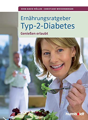 Ernährungsratgeber Typ-2-Diabetes: Genießen erlaubt! von Schltersche Verlag