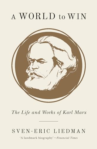 A World to Win: The Life and Works of Karl Marx von Verso