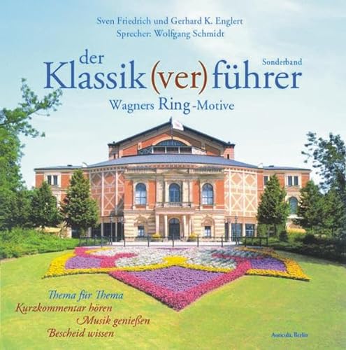Der Klassik(ver)führer Sonderband. Wagners Ring-Motive. 2 CDs: Einführung in Wagners Ring