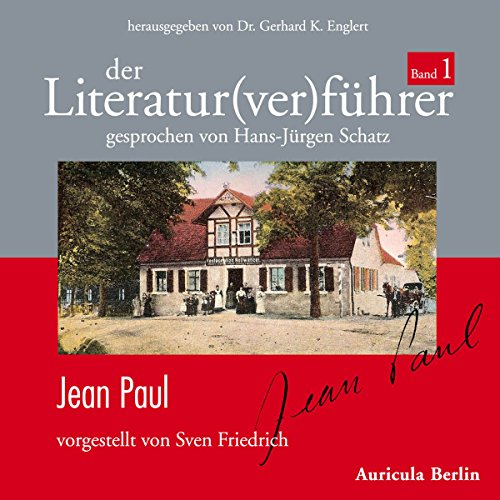 Der Literatur(ver)führer, Band 1: Jean Paul, 1 Audio-CD