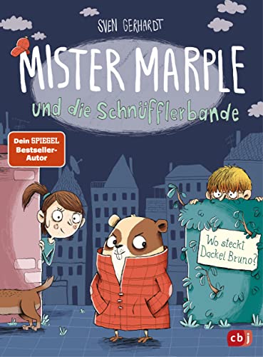 Mister Marple und die Schnüfflerbande - Wo steckt Dackel Bruno? (Die Mister-Marple-Reihe, Band 1) von cbj