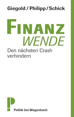 Finanzwende: Den nächsten Crash verhindern