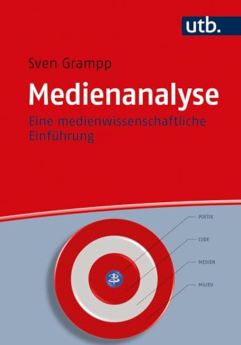 Medienanalyse. Eine medienwissenschaftliche Einführung