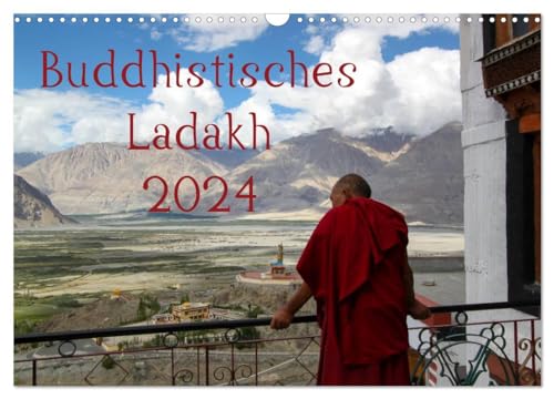 Buddhistisches Ladakh (Wandkalender 2024 DIN A3 quer), CALVENDO Monatskalender: Der Himalaja und Gonpas - Der Kalender nimmt Sie mit auf einen Reise ins Buddhistische Ladakh