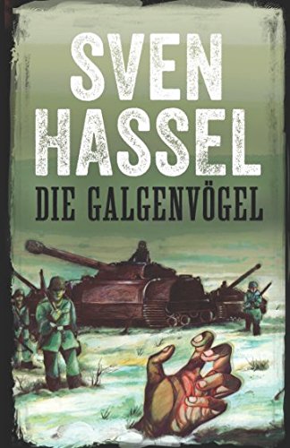 DIE GALGENVÖGEL (Sven Hassel - Serie Zweiter Weltkrieg, Band 1) von MHAbooks