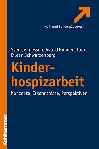 Kinderhospizarbeit: Konzepte - Erkenntnisse - Perspektiven von Kohlhammer