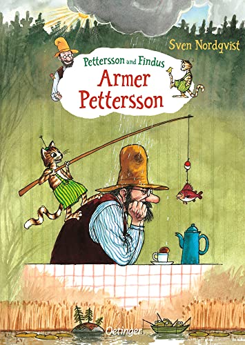 Pettersson und Findus. Armer Pettersson: Lustiger Bilderbuch-Klassiker über schlechte Lauen für Kinder ab 4 Jahren