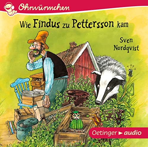 Pettersson und Findus. Wie Findus zu Pettersson kam: Ohrwürmchen: Ungekürzte Lesung mit Musik, ca. 30 min.