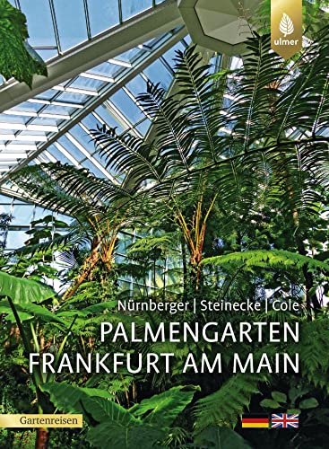 Palmengarten Frankfurt am Main von Verlag Eugen Ulmer
