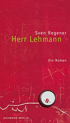 Herr Lehmann: Ein Roman von Eichborn Verlag