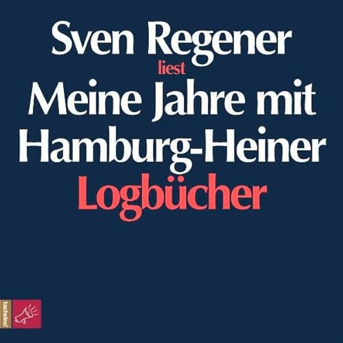 Meine Jahre mit Hamburg-Heiner: Logbücher von Roof Music GmbH