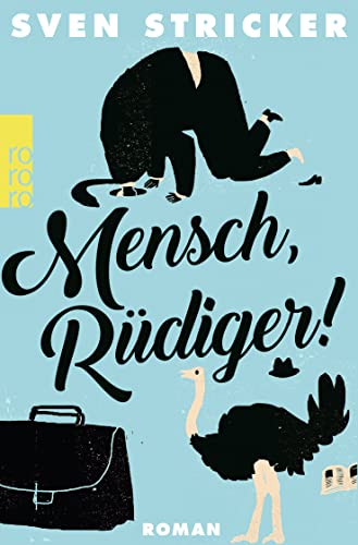Mensch, Rüdiger! von Rowohlt Taschenbuch