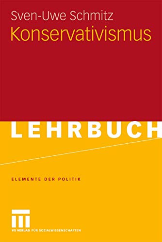 Konservativismus (Elemente der Politik) (German Edition) von VS Verlag für Sozialwissenschaften