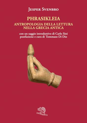 Phrasikleia. Antropologia della lettura nella Grecia antica (Il vitello d'oro) von La Vita Felice