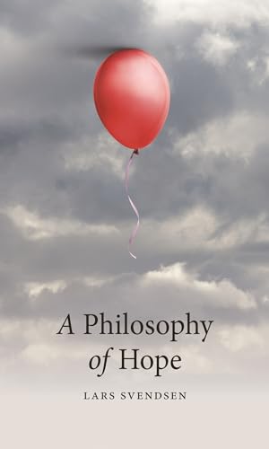 A Philosophy of Hope von Reaktion Books