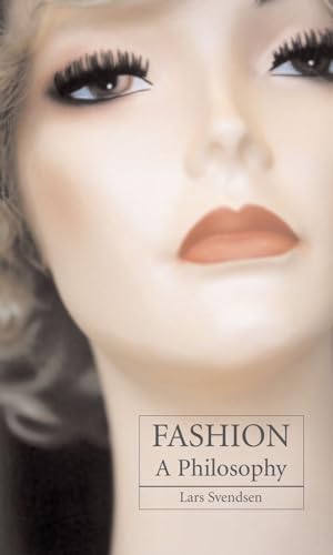 Fashion: A Philosophy von Reaktion Books