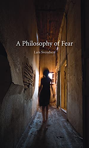 Philosophy of Fear Philosophy of Fear