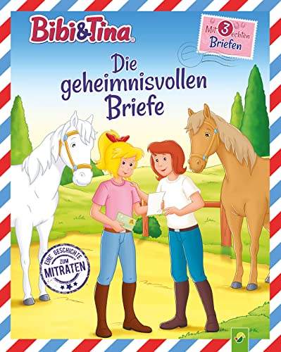 Bibi & Tina Die geheimnisvollen Briefe: Mit 3 echten Briefen. Eine Geschichte zum Mitraten für Kinder ab 4 Jahren. Bibi & Tina Die geheimnisvollen Briefe: Mit 3 echten Briefen. Eine Geschichte zum Mitraten für Kinder ab 4 Jahren.