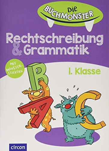 Rechtschreibung & Grammatik 1. Klasse: Die Buchmonster