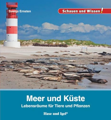 Meer und Küste: Schauen und Wissen! von Hase und Igel Verlag GmbH
