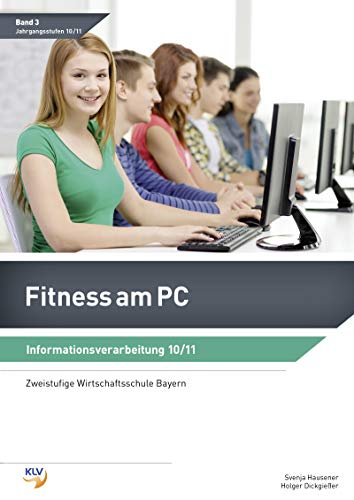Fitness am PC - Informationsverarbeitung: Schülerband 10/11
