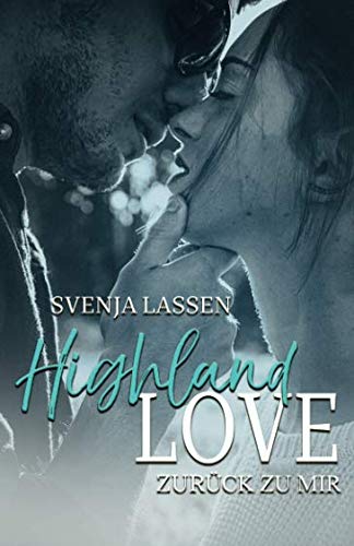 Highland Love - Zurück zu mir
