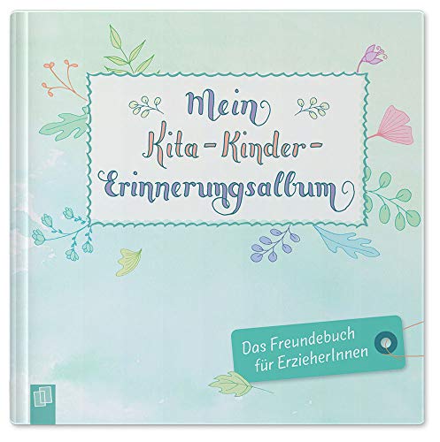 Kleine Kita-Helfer: Mein Kita-Kinder-Erinnerungsalbum: Das Freundebuch für Erzieher und Erzieherinnen von Verlag an der Ruhr GmbH