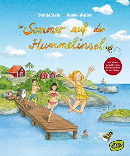 Sommer auf der Hummelinsel: Mit Ideen zum Basteln und Forschen in der Natur von WOOW Books