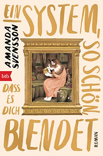 Ein System, so schön, dass es dich blendet: Roman - Nominiert für den Booker-Award von btb