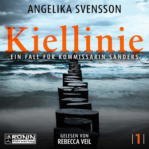 Kiellinie: Ein Fall für Kommissarin Sanders (Lisa Sanders)