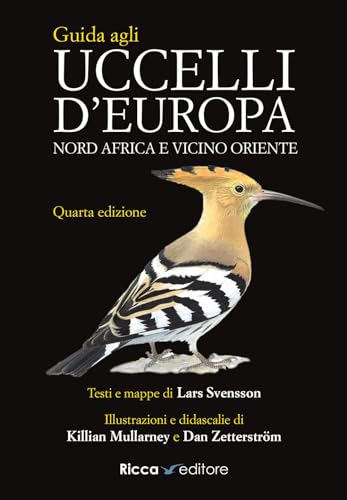 Guida agli uccelli d'Europa, Nord Africa e Vicino Oriente. Ediz. a colori (Scienze naturali. Manuali) von Ricca