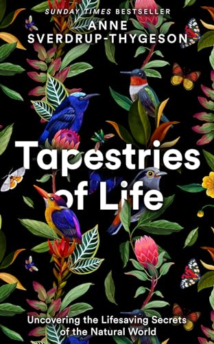 Tapestries of Life: Uncovering the Lifesaving Secrets of the Natural World