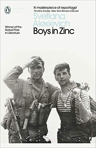 Boys in Zinc: Svetlana Alexievich (Penguin Modern Classics)