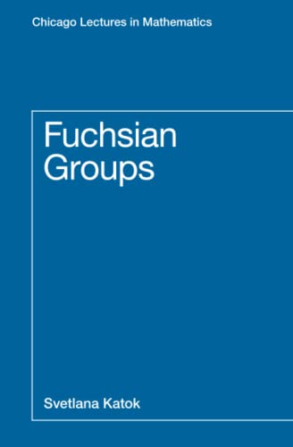 Fuchsian Groups (Chicago Lectures in Mathematics) von University of Chicago Press