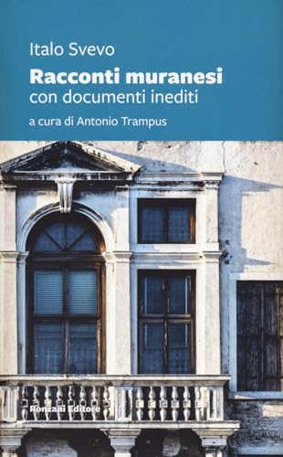 Racconti muranesi e lettere da Murano (Vento Veneto)