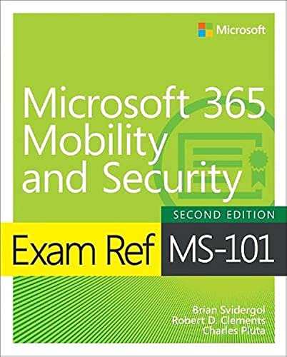 Exam Ref MS-101 Microsoft 365 Mobility and Security von Addison Wesley